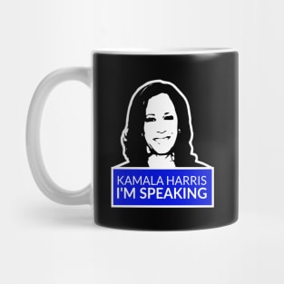 kamala harris im speaking Mug